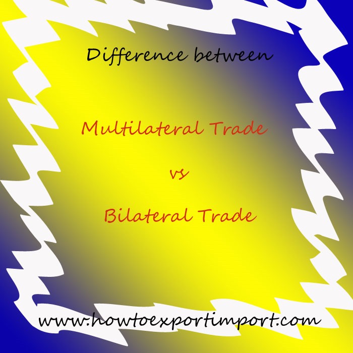 difference-between-multilateral-trade-agreements-and-bilateral-agreements